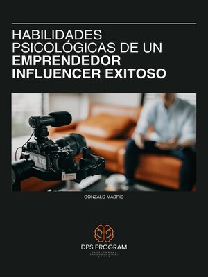 cover image of Habilidades Psicológicas de un Emprendedor Influencer Exitoso